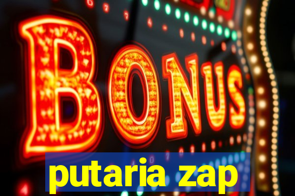 putaria zap